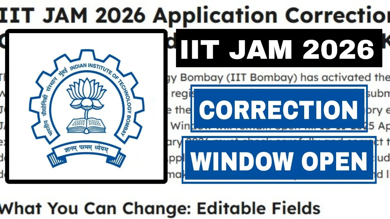 IIT JAM 2026 Application Correction Window